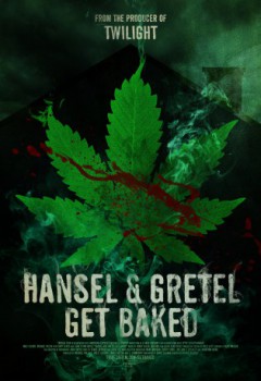 poster Hansel & Gretel Get Baked  (2013)